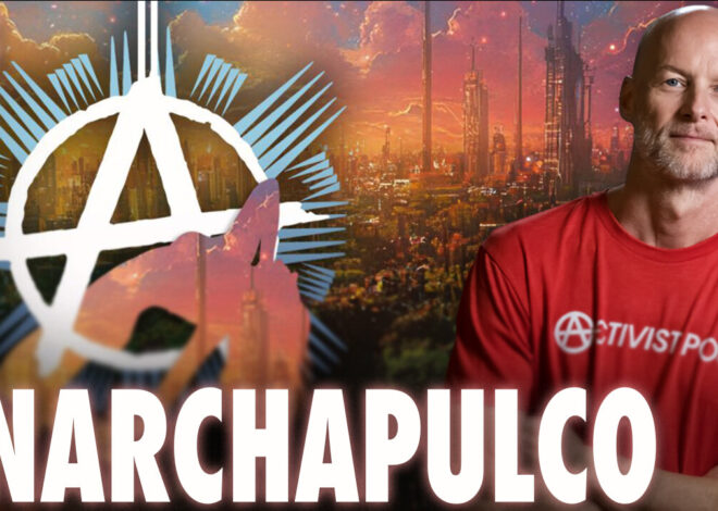 #524: Anarchapulco 2025 – Ascendance