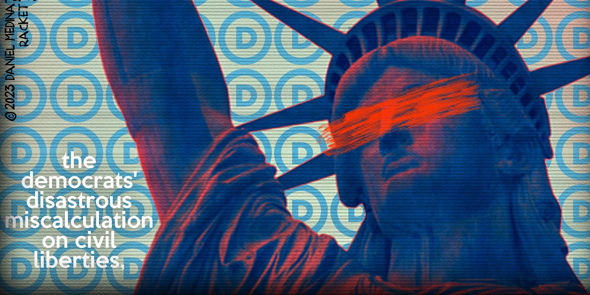 Listen to This Article: The Democrats' Disastrous Miscalculation on Civil Liberties