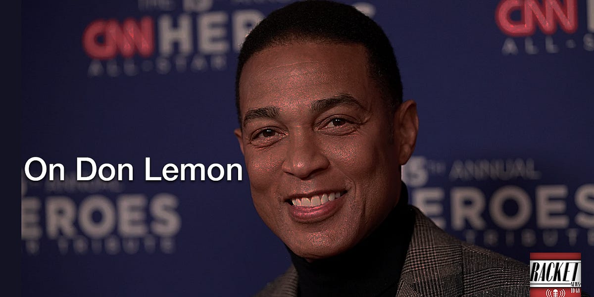 Listen to This Article: On Don Lemon