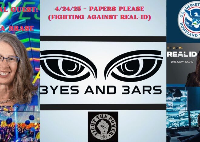 4/24/25 – Paper Please (Fighting Against REAL-ID)