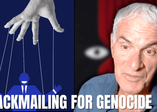 Israel’s International Blackmail Campaign (w/ Norman Finkelstein)