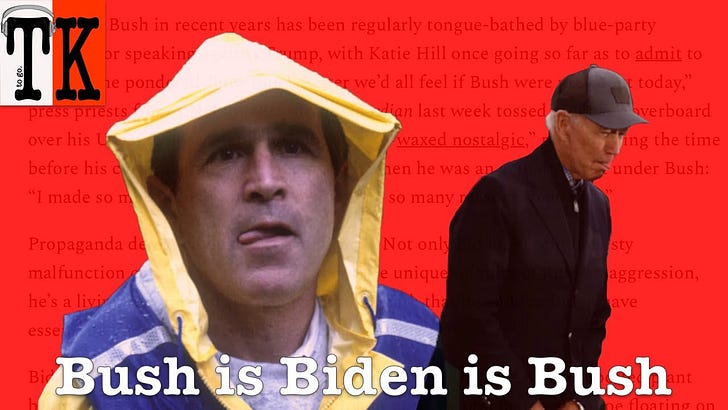 Bush is Biden is Bush
