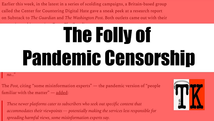 The Folly of Pandemic Censorship
