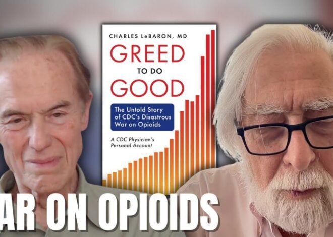 The Untold Story of CDC’s Disastrous War on Opioids