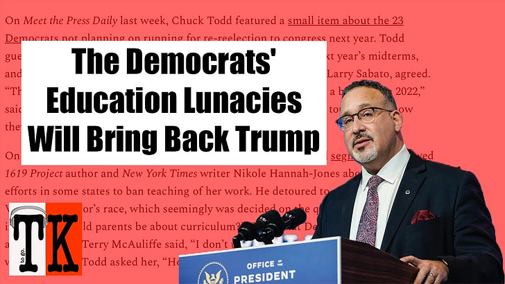 The Democrats’ Education Lunacies Will Bring Back Trump