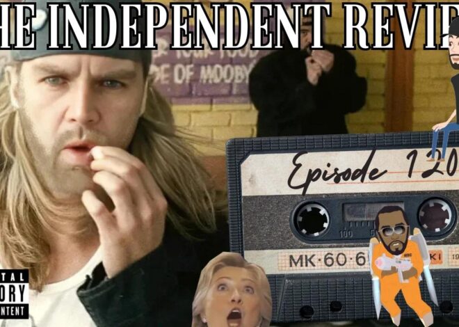 Episode 120 – The Independent Review