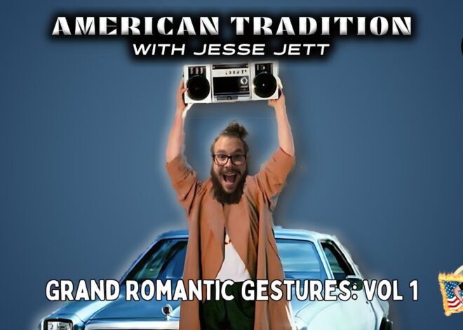Grand Romantic Gestures: Vol 1 | American Tradition w/ Jesse Jett @jesse_jett #61