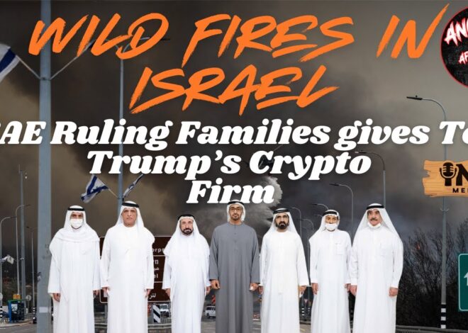 Israel On Fire, UAE Ruling Families Gives To Trump’s Crypto Firm | Angel In The Afternoon EP:105