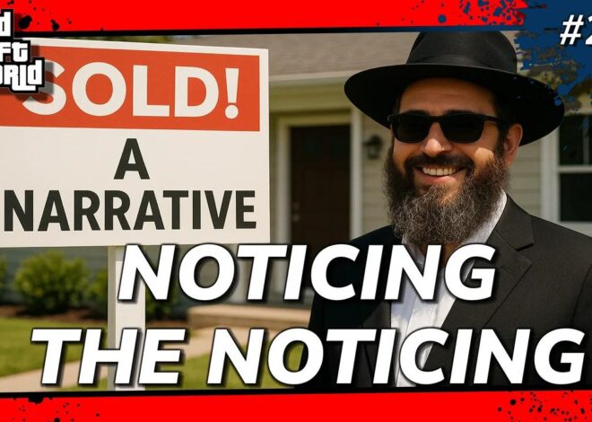Grand Theft World Podcast 236 | NOTICING THE NOTICING