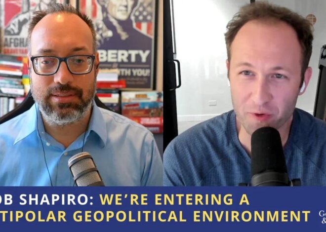 Jacob Shapiro: We Are Entering a Multipolar Geopolitical Environment