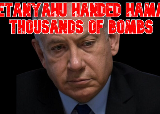 Netanyahu Handed Hamas Thousands of Bombs: COI #795