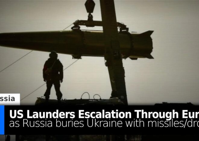 US Launders Escalation Through Europe as Russia Buries Ukraine in Missiles & Drones