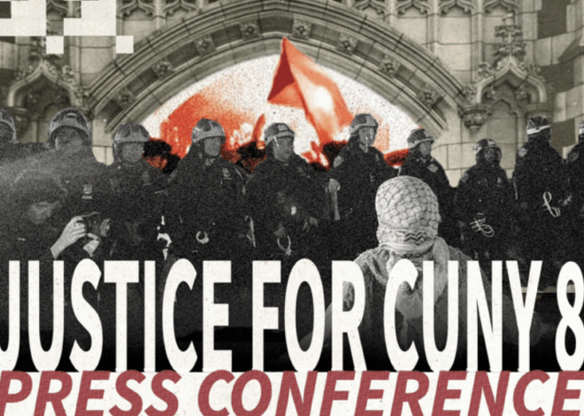 Drop the Charges for the CUNY 8!