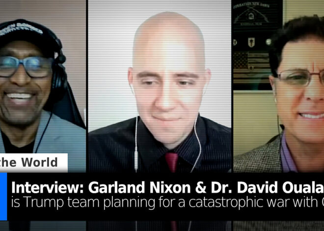 Interview: Possible US-China War with Garland Nixon & Dr. David Oualaalou