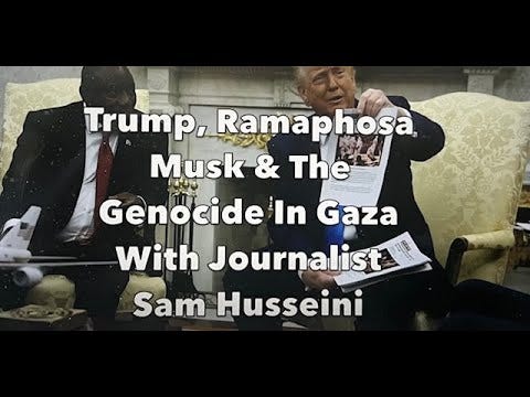 Video: Trump, Ramaphosa, Musk & The Genocide In Gaza