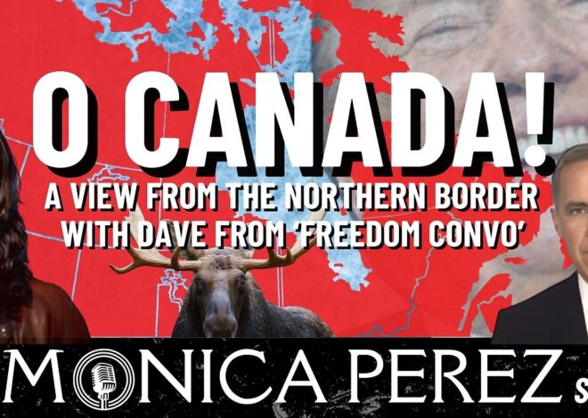 O Canada! A View from North of the Border w/ Dave from Freedom Convo