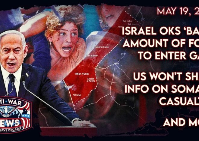 Israel OKs ‘Basic’ Amount of Food To Enter Gaza, US Won't Share Info on Somalia Casualties, and More