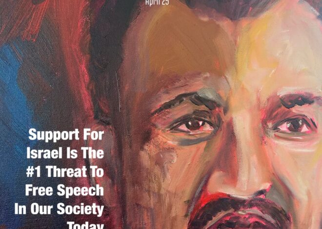 Support For Israel Is The #1 Threat To Free Speech In Our Society Today