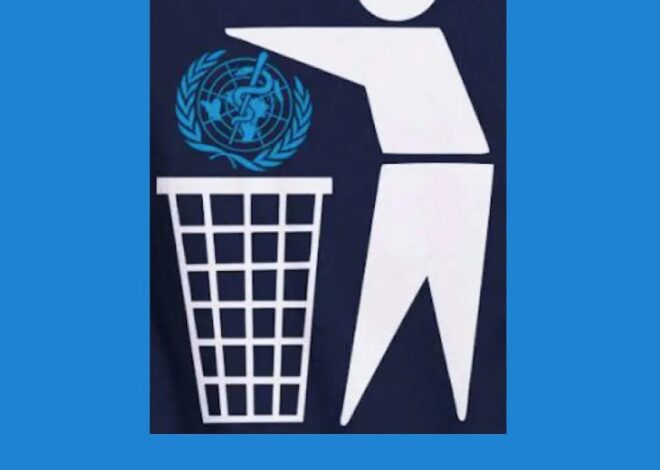 The “Pandemic Agreement” Must be Thrown on the Trash Heap of History