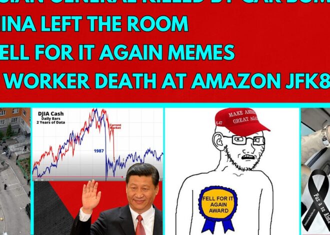 Lightning Round! Russian General Killed by Car Bomb | China LEFT THE ROOM | Fell for it Again Memes | Worker DEATH at Amazon JFK8