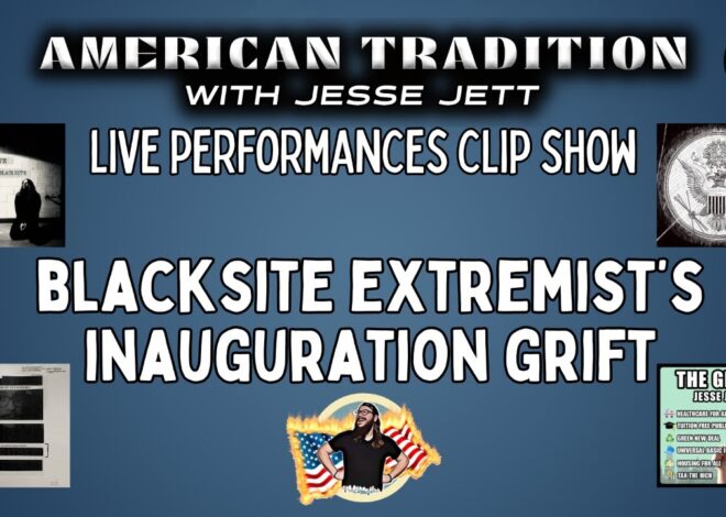 Blacksite Extremists’ Inauguration Grift – American Tradition Live Performances Clip Show