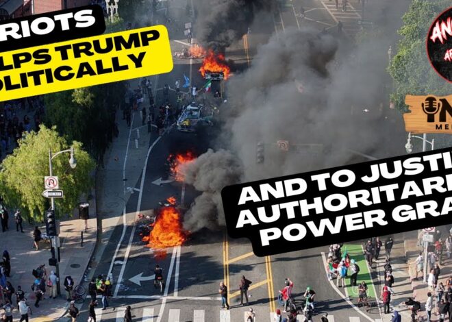 LA Riots HELPS Trump’s Politically and to justify AUTHORITARIAN power grab | AITA EP: 111