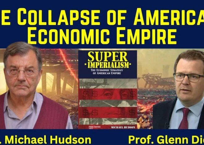 The Collapse of America's Economic Empire – Michael Hudson