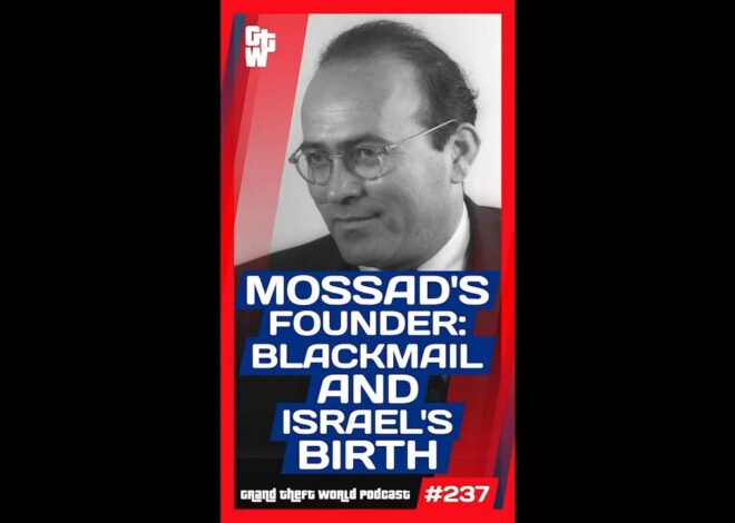Mossad's Founder: Blackmail and Israel's Birth | #GrandTheftWorld 237 (Short)