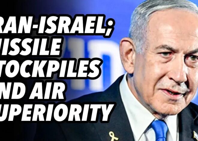 Iran-Israel; Missile stockpiles and air superiority