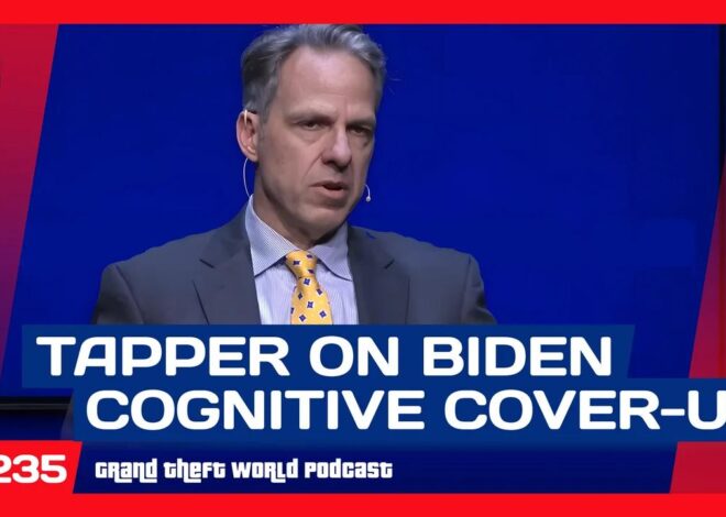 Jake Tapper on Covering Up Biden's Cognitive Collapse | #GrandTheftWorld 235 (Clip)