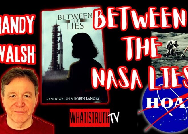 #254 Between the NASA Lies | Randy Walsh #Hoax