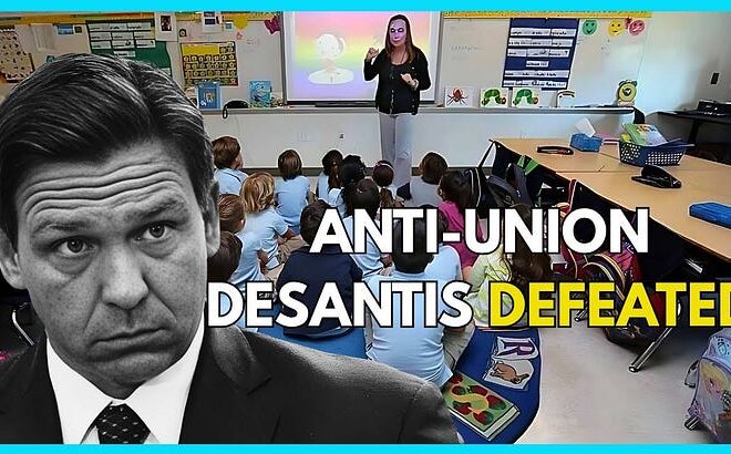 Teachers Union VICTORIOUS Against Ron DeSantis