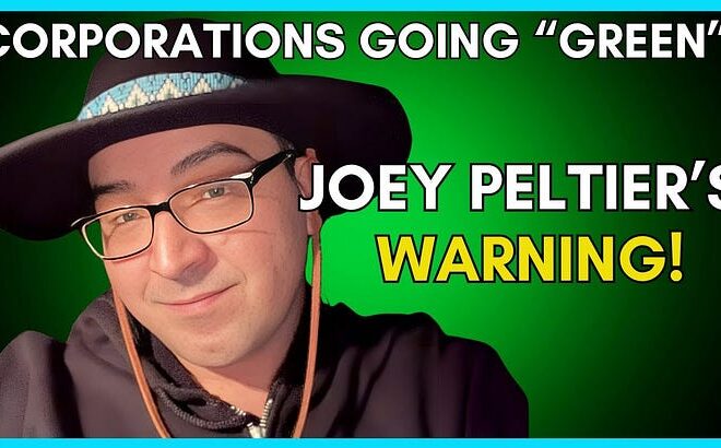 The DANGERS of Corporate Green Washing, Joey Peltier Joins