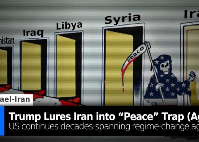 Trump Lures Iran into “Peace” Trap (Again) – Continues Decades-Spanning Regime-Change Agenda