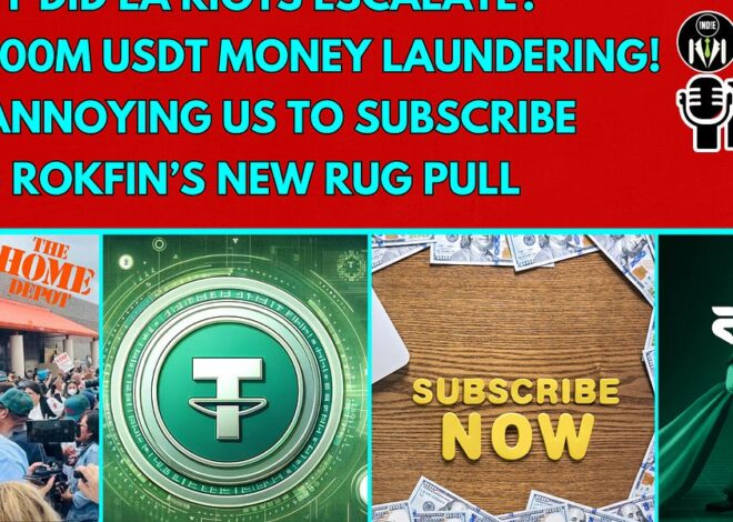Why Did LA Riots Escalate? $500M Money Laundering Using Tether! Annoying Us to Pay | Lightning Round!