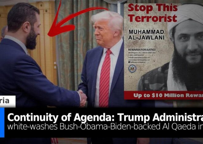 Continuity of Agenda: Trump Administration White-Washes Bush-Obama-Biden-backed Al-Qaeda in Syria