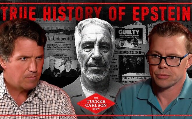 Tucker Carlson and Darryl Cooper on the True History of Jeffrey Epstein and Ongoing Cover-Up