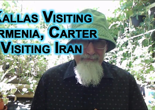 Kaja Kallas Visiting Armenia Reminds Me of Jimmy Carter Visiting Iran in 1977: Regime Change Coming