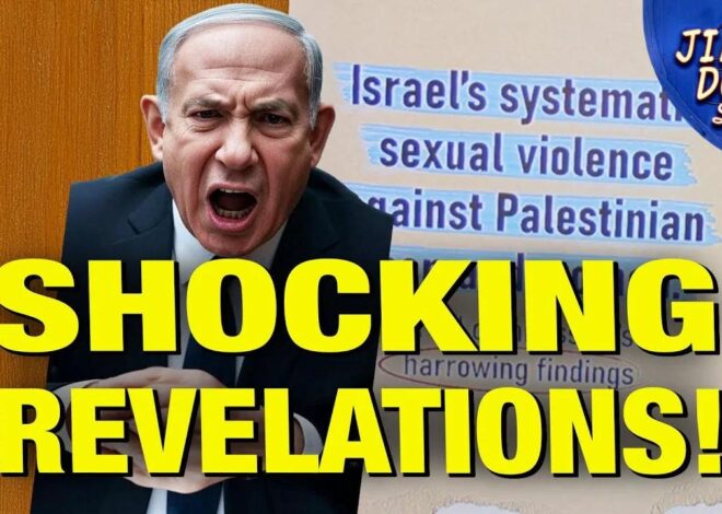 Israel Guilty Of SYSTEMATIC Sexual Violence Against Palestinians – U.N. Confirms