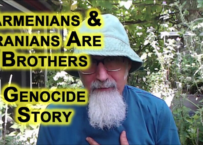 Armenians & Iranians Are Brothers: Story from Armenian Genocide [SEE LINK FOR FULL STORY]