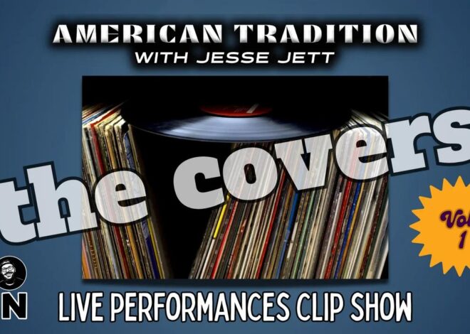Jesse Jett: The Covers, Vol 1 | American Tradition Live Performances Clip Show | @jesse_jett @GetIndieNews