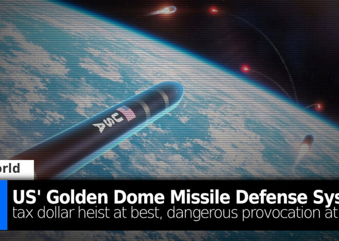 Washington’s “Golden Dome” – Tax Dollar Heist at Best, Dangerous Provocation at Worst