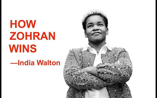 India Walton: How Zohran Wins