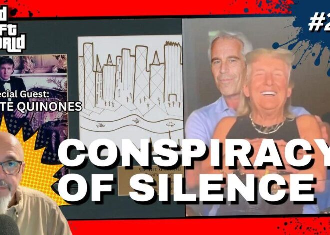 Grand Theft World Podcast 244 | CONSPIRACY OF SILENCE with guest Pete Quinones