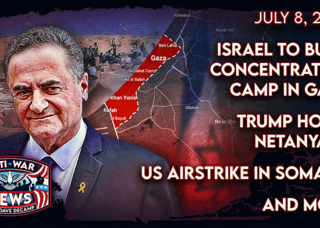 Israel To Build Concentration Camp in Gaza, Trump Hosts Netanyahu, US Airstrike in Somalia, and More