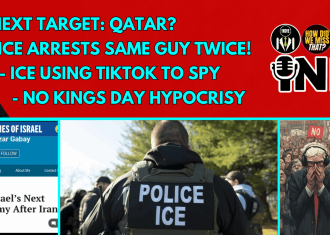 Qatar Next Target | ICE Out Of Control, Using TikTok | Hypocrisy of No Kings Rallies | @GetIndieNews