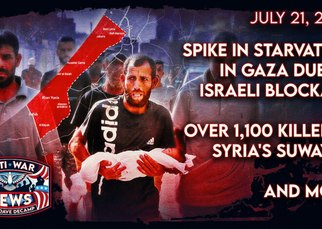 Spike in Starvation in Gaza Due to Israeli Blockade, Over 1,100 Killed in Syria’s Suwayda, and More