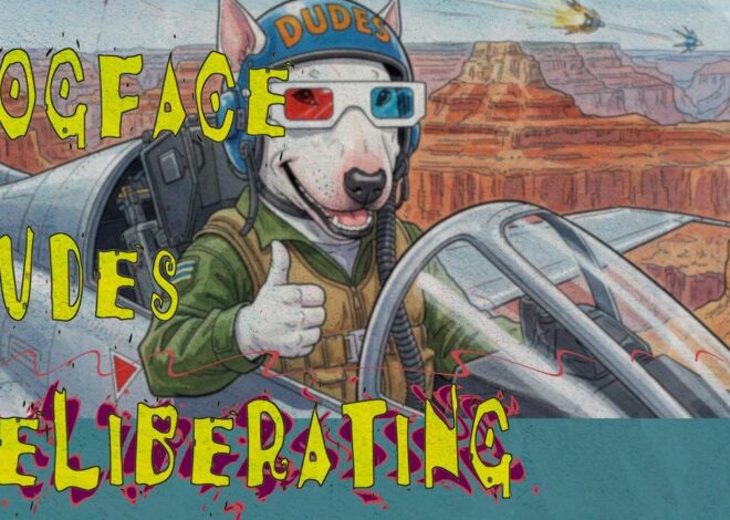 #45 Dogface Dudes Deliberating