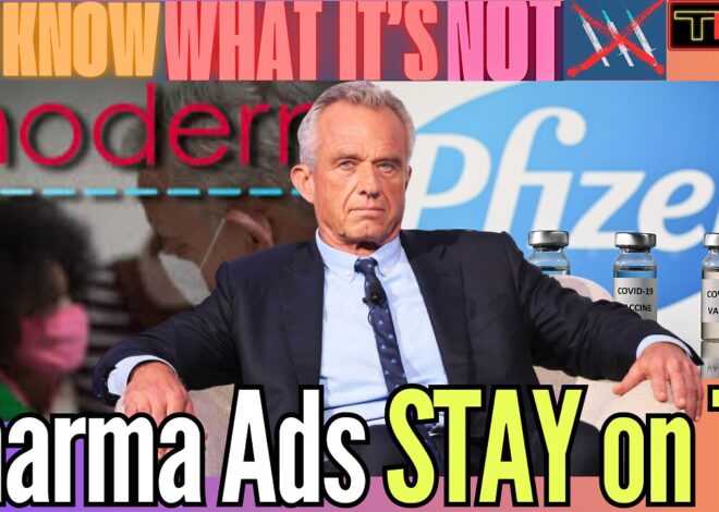 WE KNOW WHAT IT’S NOT | RFK Jr. says Pharma Ads can stay on TV as long as they ‘Lie Less’