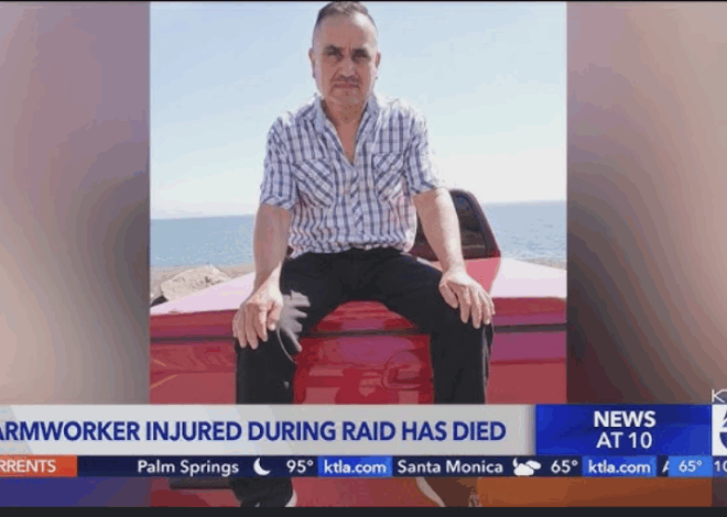Why Did This Farmworker Die in an Immigration Raid?